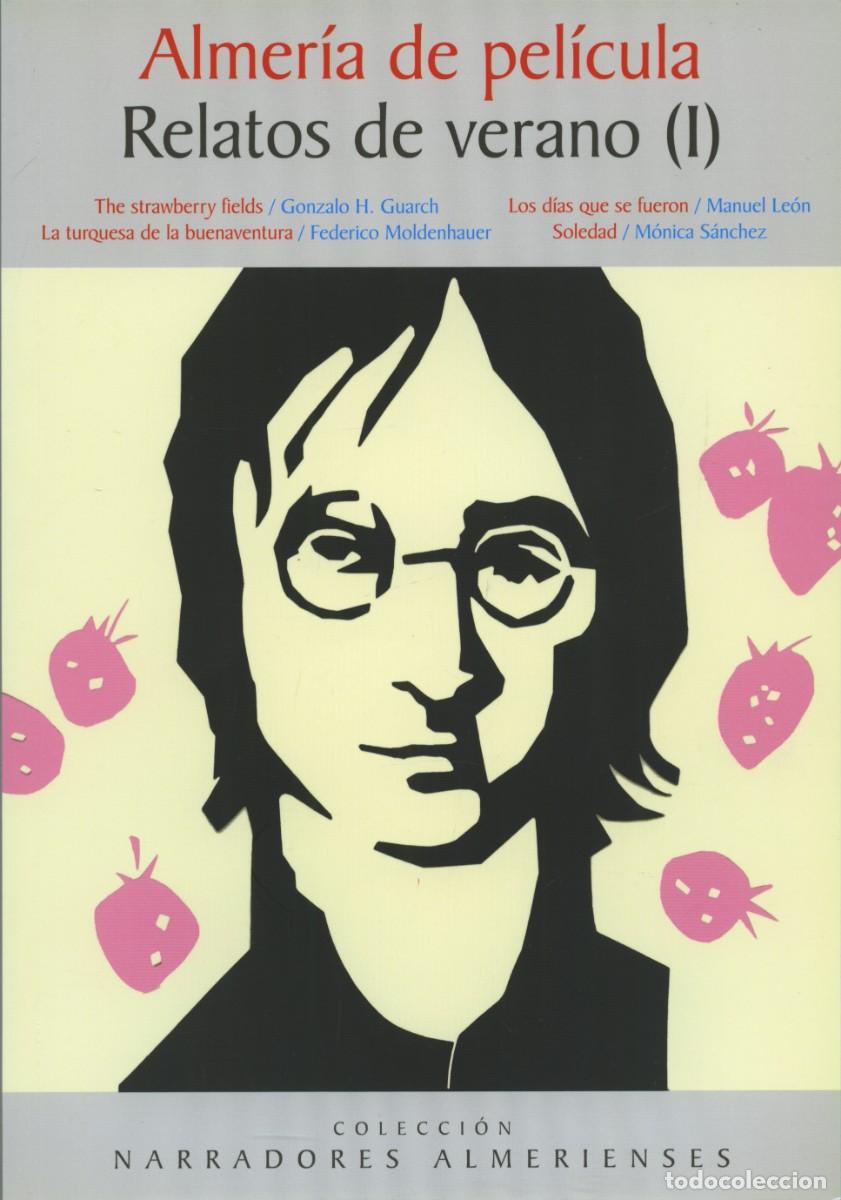 Libros nuevos de relatos y cuentos: ALMER&Iacute;A DE PEL&Iacute;CULA. RELATOS DE VERANO (I). ARR&Aacute;EZ EDITORES, 2018, 64 PP. 4 AUTORES