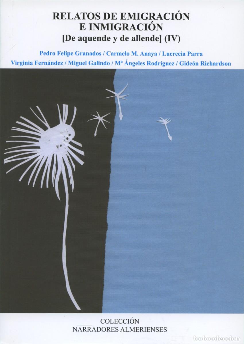 Libros nuevos de relatos y cuentos: VV.AA. RELATOS DE EMIGRACI&Oacute;N EN INMIGRACI&Oacute;N... (IV). Arr&aacute;ez Editores. Almer&iacute;a. 2019. Pp. 77