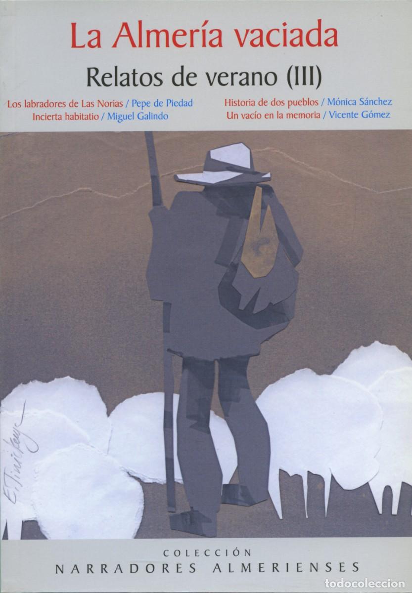 Libros nuevos de relatos y cuentos: VV.AA.LA ALMER&Iacute;A VACIADA. Relatos de verano III. Arr&aacute;ez Editores-La Voz de Almer&iacute;a.Almer&iacute;a. 2020. Pp