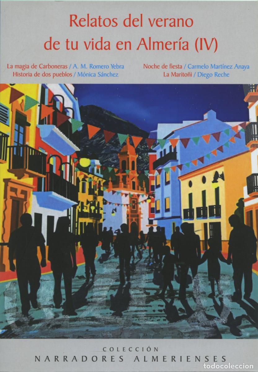 Libros nuevos de relatos y cuentos: VV.AA. RELATOS DEL VERANO DE TU VIDA EN ALMER&Iacute;A (IV). Arr&aacute;ez Editores. Moj&aacute;car. 2021. Pp. 64