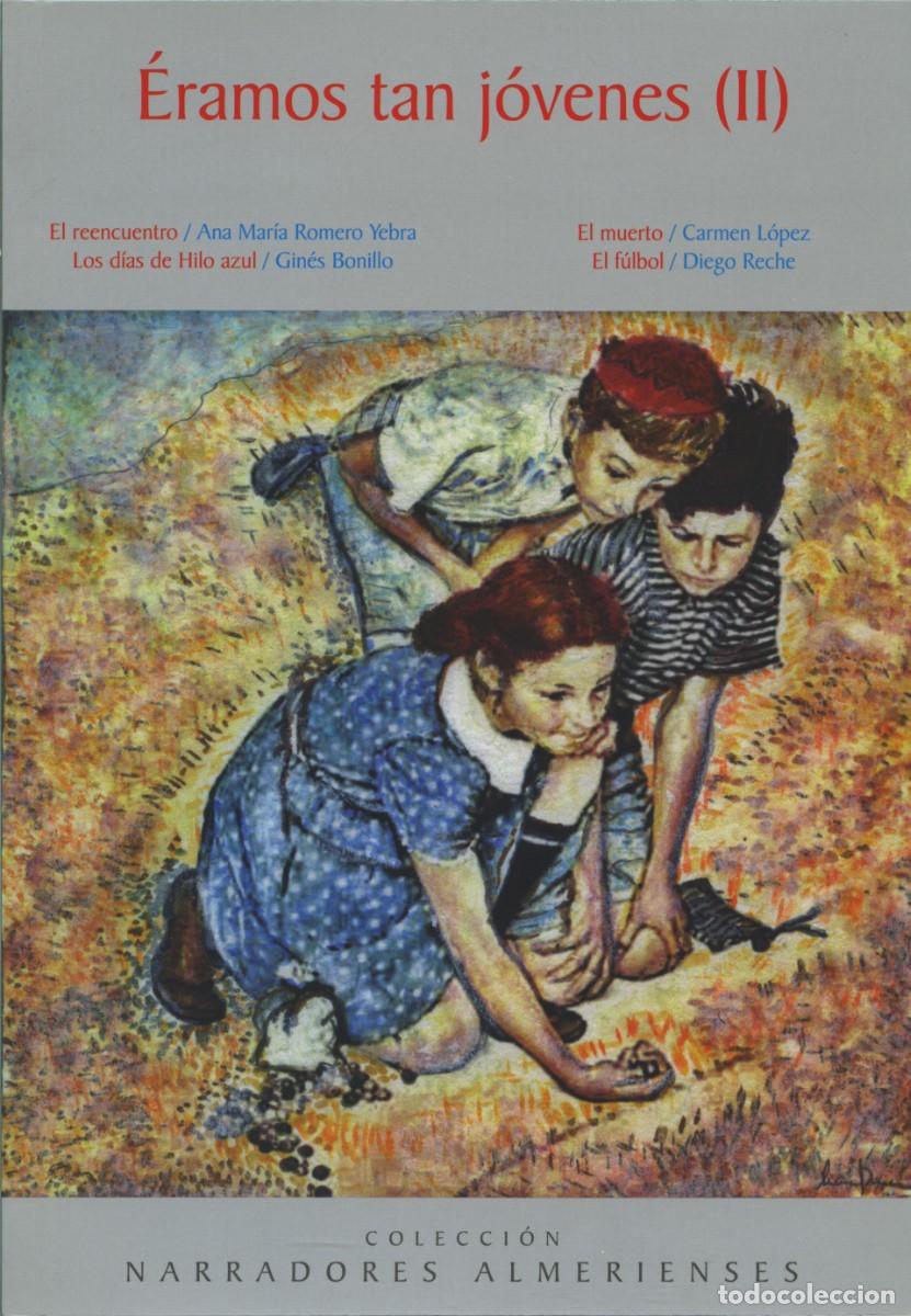 Libros nuevos de relatos y cuentos: VV.AA. &Eacute;RAMOS TAN J&Oacute;VENES II. Arr&aacute;ez Editores, Moj&aacute;car. Almer&iacute;a. 2023. Pp. 64
