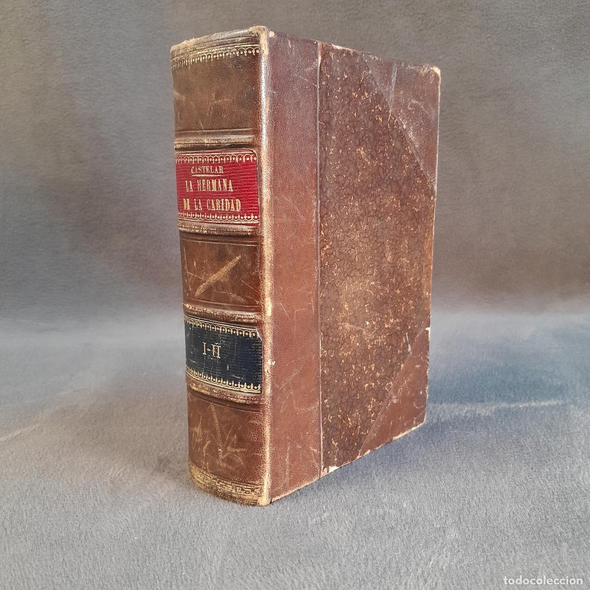Libros nuevos de relatos y cuentos: L-4362. LA HERMANDAD DE LA CIUDAD.TOMO I-II.CUARTA EDICI&Oacute;N. D.EMILIO CASTELAR. 1881