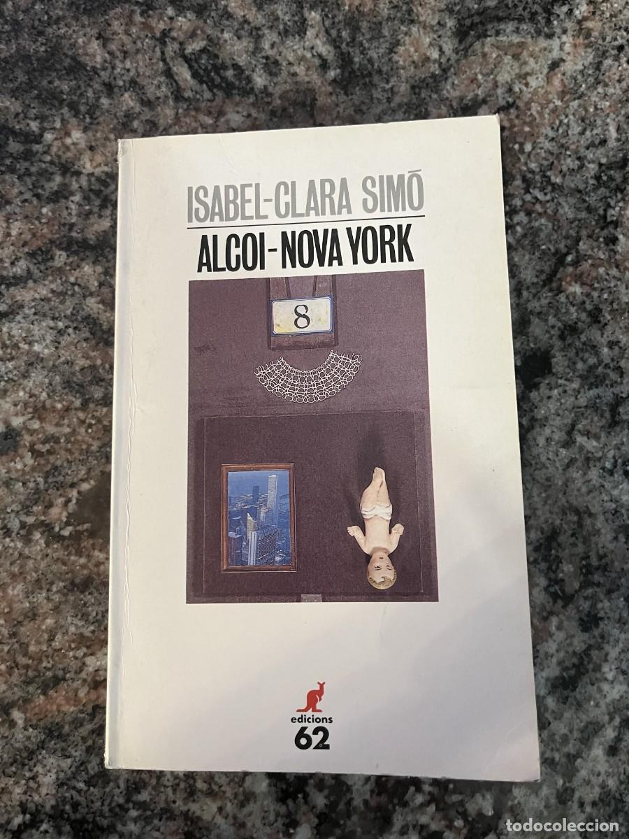 Libros nuevos de relatos y cuentos: Alcoi - Nova York | Isabel-Clara Sim&oacute;