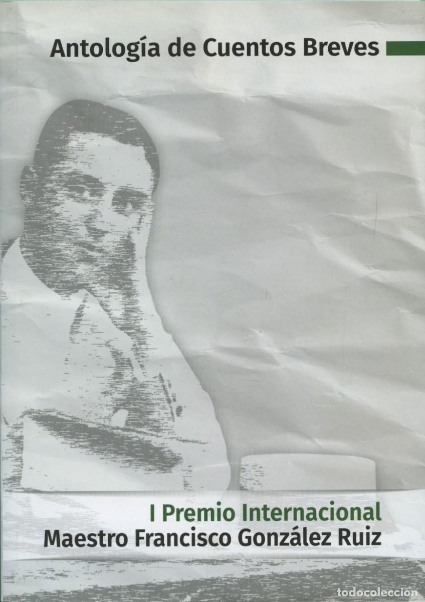 Libros nuevos de relatos y cuentos: ANTOLOG&Iacute;A DE CUENTOS BREVES. I Premio Internacional Maestro... ED. Hoyesarte. Madrid. 2021. Pp. 126