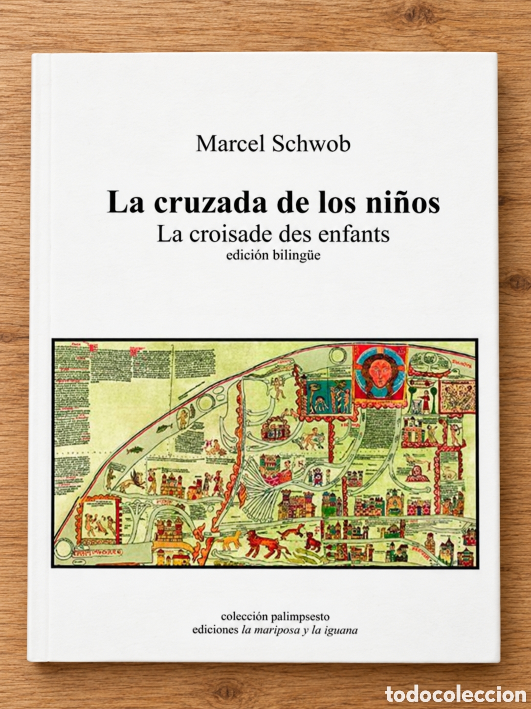 Libros nuevos de relatos y cuentos: MARCEL SCHWOB &ndash; LA CRUZADA DE LOS NI&Ntilde;OS / LA CROISADE DES ENFANTS &ndash; LMD