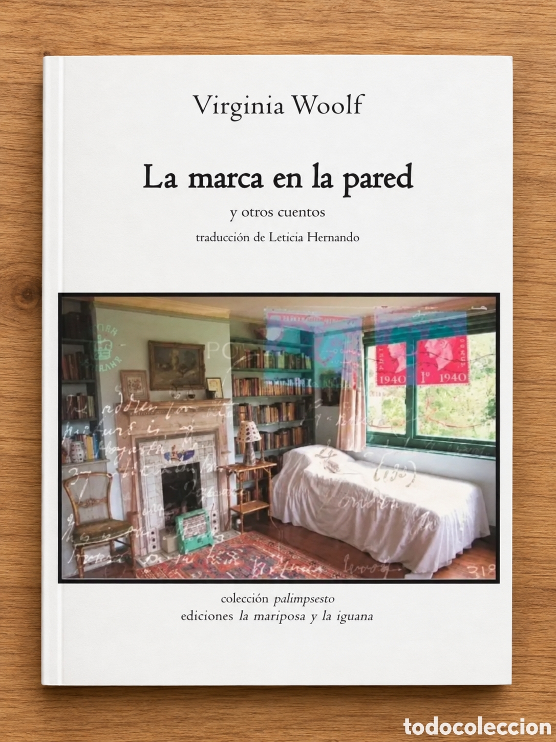 Libros nuevos de relatos y cuentos: VIRGINIA WOOLF &ndash; LA MARCA EN LA PARED Y OTROS CUENTOS &ndash; EDICIONES LA MARIPOSA Y LA IGUANA &ndash; LMD