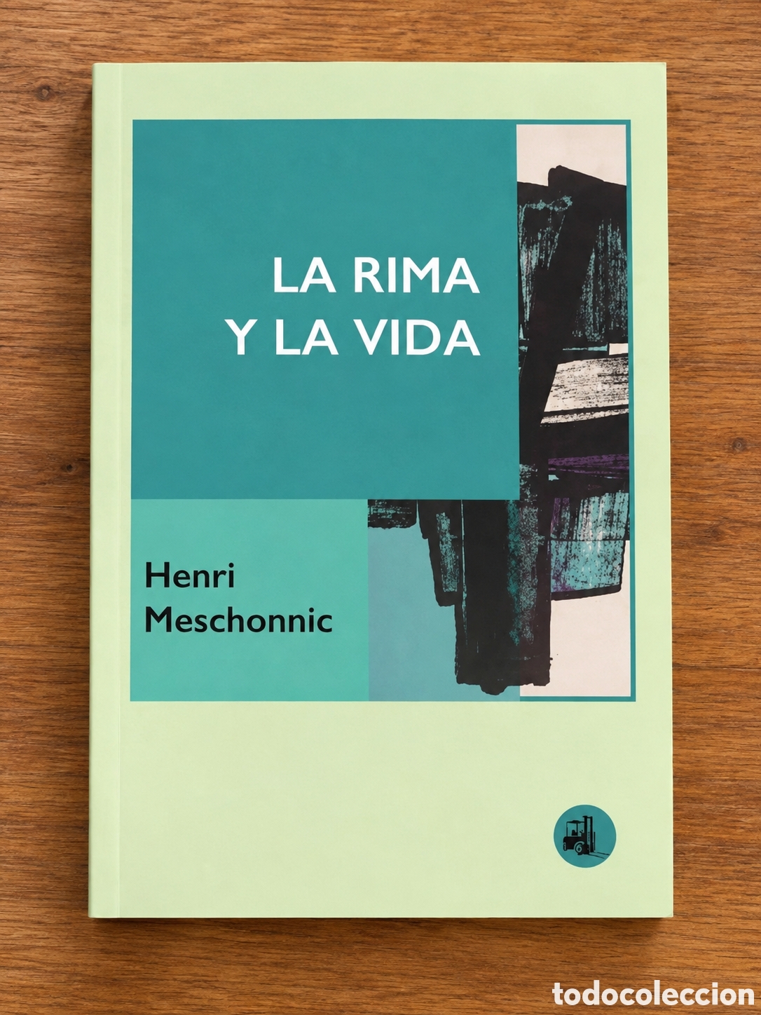 Libros nuevos de relatos y cuentos: HENRI MESCHONNIC &ndash; LA RIMA Y LA VIDA &ndash; LMD