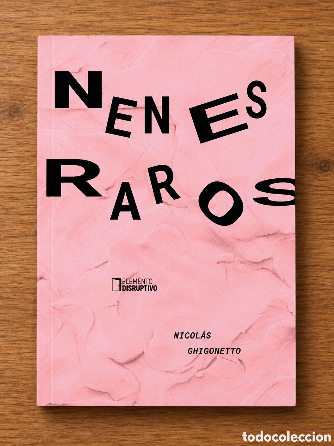 Libros nuevos de relatos y cuentos: NICOL&Aacute;S GHIGONETTO &ndash; NENES RAROS &ndash; ELEMENTO DISRUPTIVO &ndash; LMD