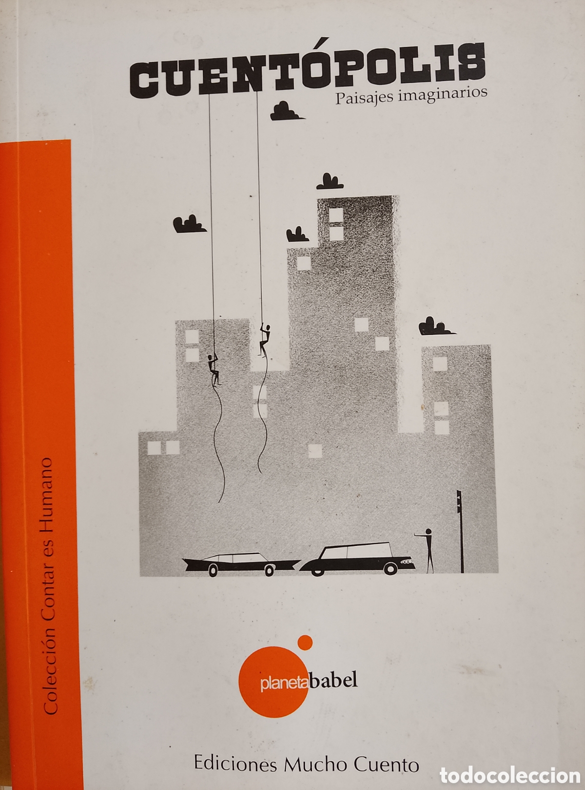 Libros nuevos de relatos y cuentos: Libro &rdquo;Cuent&oacute;polis&rdquo; Ed. Mucho cuento Planetababel