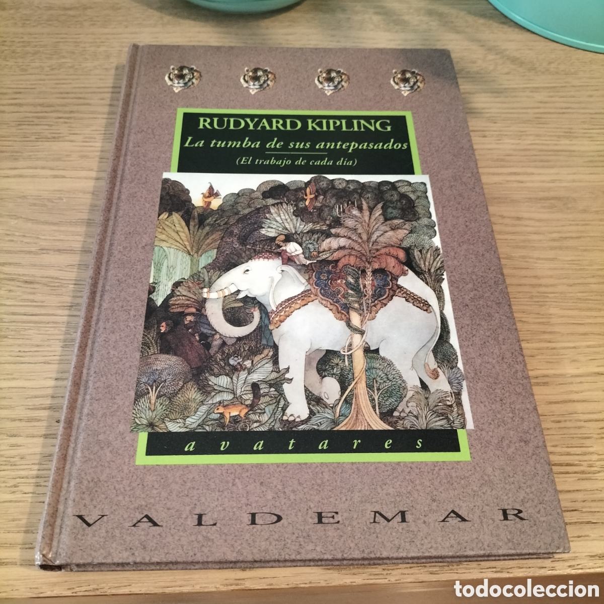 Libros nuevos de relatos y cuentos: LA TUMBA DE SUS ANTEPASADOS - RUDYARD KIPLING - VALDEMAR AVATARES 12 - COMPLETAMENTE NUEVO