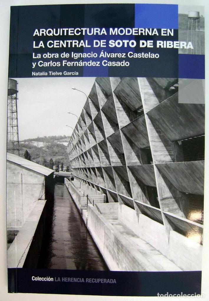 books: COLECCI&Oacute;N HERENCIA RECUPERADA. ARQUITECTURA MODERNA CENTRAL SOTO DE RIBERA. NATALIA TIELVE