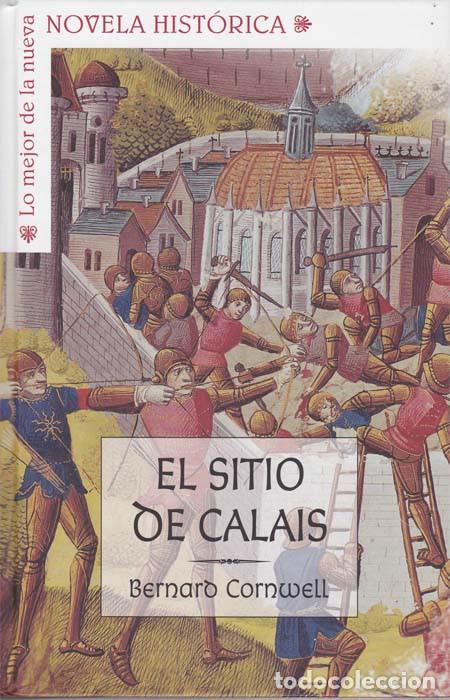 Libros: EL SITIO DE CALAIS - CORNWELL, Bernard - Foto 1