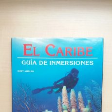Libros: EL CARIBE. GUÍA DE INMERSIONES. KURT AMSLER. EDICIONES TUTOR, 1997.