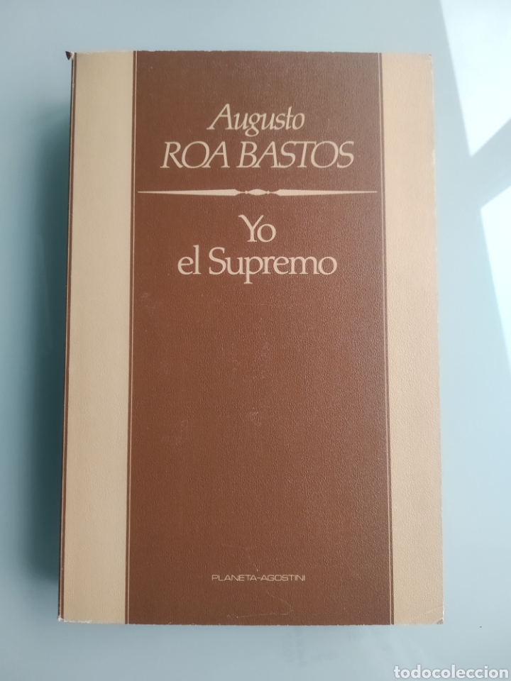 Libros: Yo, el Supremo - Roa Bastos (Nuevo) - Foto 1