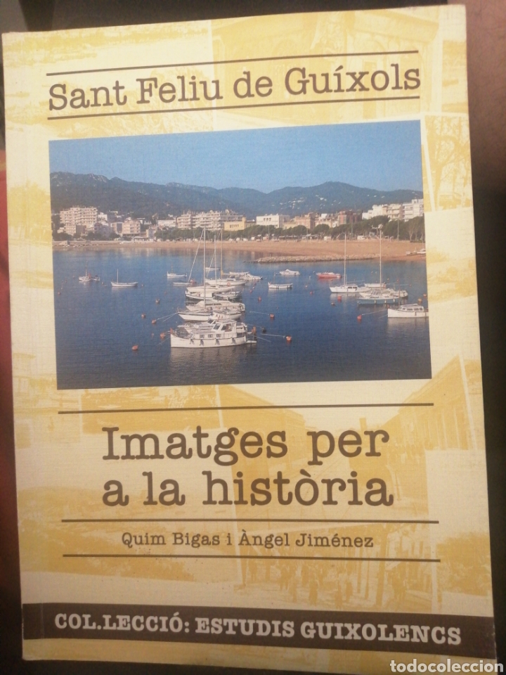 Livros: sant feliu de Gu&iacute;xols imatges per a la historia