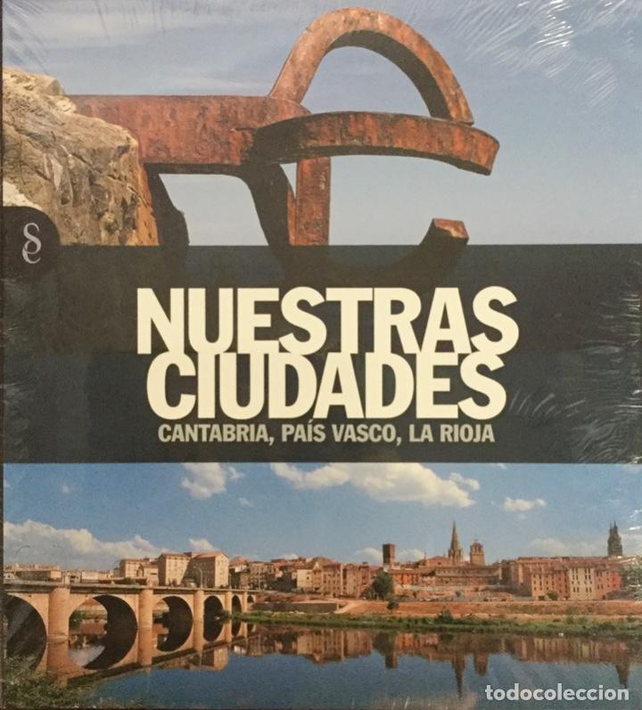 Livros: Cantabria, Pais Vasco y La Rioja. Nuestras Ciudades. Nuevo