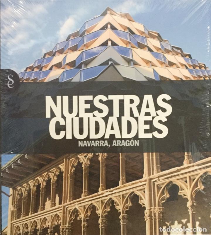 Livros: Navarra y Arag&oacute;n. Nuestras Ciudades. NUEVO