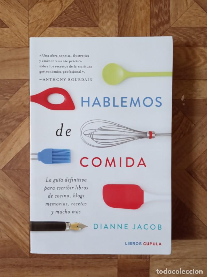 Libros: DIANNE JACOB - HABLEMOS DE COMIDA - Foto 1