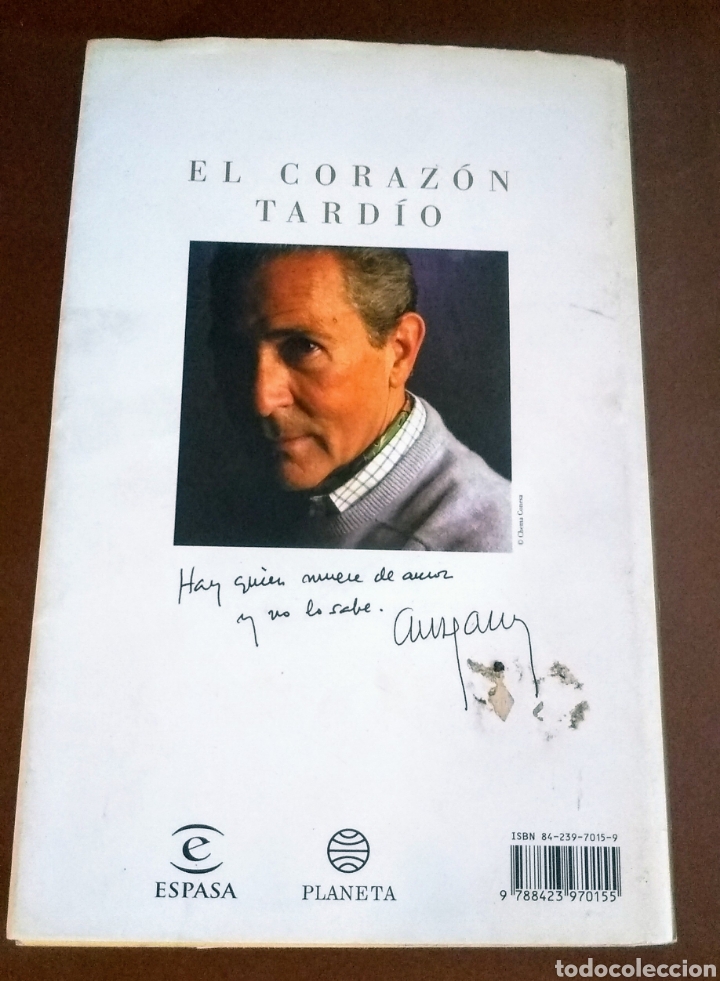 Libros: El coraz&oacute;n tard&iacute;o - Gala, Antonio - Foto 2