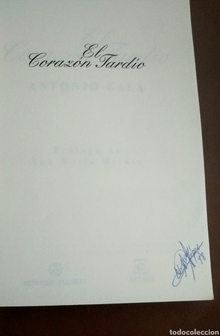 Libros: El coraz&oacute;n tard&iacute;o - Gala, Antonio - Foto 3