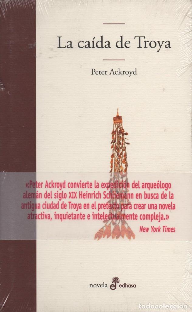 Libros: La ca&iacute;da de Troya. Peter Ackroyd. Edhasa. 2009. - Foto 1