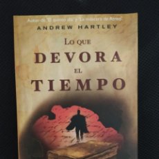 Libros: BEST SELLER THRILLER. LO QUE DEVORA EL TIEMPO. ANDREW HARTLEY . ENVIO CERTIFICADO INCLUIDO. Lote 217018591