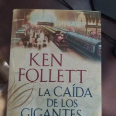 Libros: BEST SELLER. LA CAIDA DE LOS GIGANTES. KENT FOLLETT. ENVIO CERTIFICADO INCLUIDO. Lote 217163695