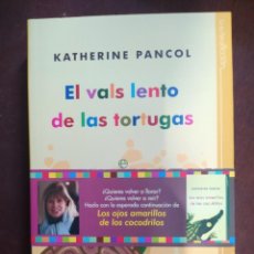 Libros: BEST SELLER COMEDIA HUMOR EL VALS LENTO DE LAS TORTUGAS KATHERINE PANCOL. ENVIO CERTIFICADO INCLUIDO. Lote 217211043