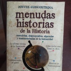 Libros: MENUDAS HISTORIAS DE LA HISTORIA. NIEVES CONCOSTRINA. ENVIO CERTIFICADO INCLUIDO. Lote 217212326