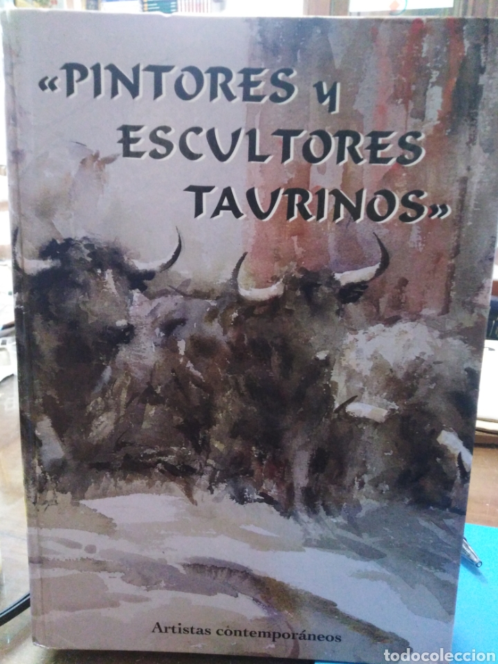 Libros: PINTORES Y ESCULTORES TAURINOS-ARTISTAS CONTEMPOR&Aacute;NEOS-LORENZO BERENGUER E IGNACIO S&Aacute;EZ BOIL,