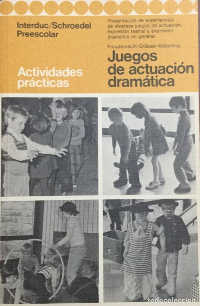 Livros: Juegos de actuaci&oacute;n dram&aacute;tica. Preescolar. NUEVO