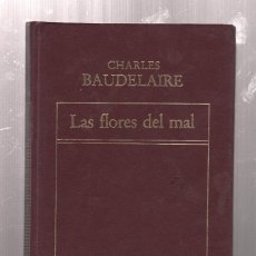 Libros: LAS FLORES DEL MAL- CHARLES BAUDELAIRE. Lote 225317375