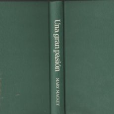 Libros: UNA GRAN PASION- MARY MACKEY. Lote 225625946