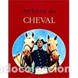 Libros: archives du cheval jacque borges - Foto 1
