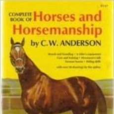 Libros: COMPLETE BOOK OF HORSES AND HORSEMANSHIP POR CW ANDERSON. Lote 231921475