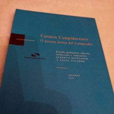 Livros: CARMEN CAMPIDOCTORIS O POEMA LATINO DEL CAMPEADOR. LIBRO NUEVO. Lote 313706493