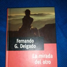 Libros: LA MIRADA DEL OTRO, G. DELGADO, COLECCIÓN PREMIO PLANETA 1995. Lote 246997100