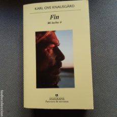 Libros: FIN. MI LUCHA:6. KARL OVE KNAUSGARD. ANAGRAMA, 2019