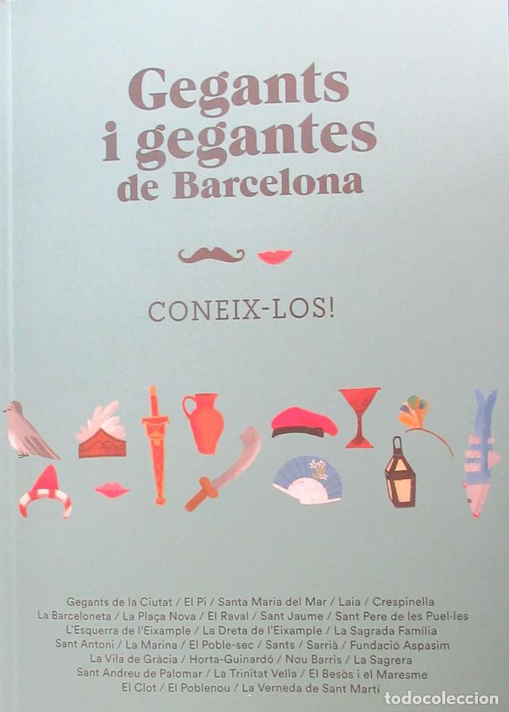 Libros: LIBRO CON FOTOGRAFIAN Y LA HISTORIA DE TODOS LOS GIGANTES DE BARCELONA