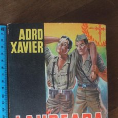 Libros: LAUREADA DE SANGRE. ADRO XAVIER 1940. SEGUNDA EDICIÓN (SIN ABRIR). Lote 267401669