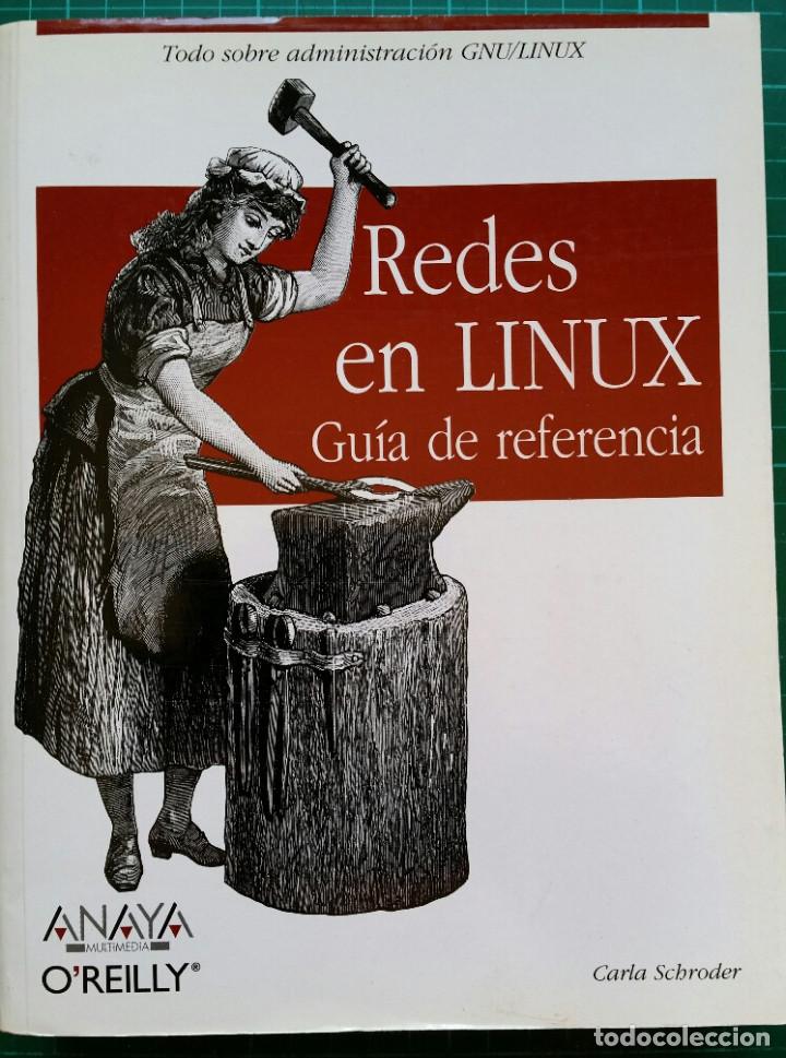 Libros: REDES EN LINUX GUIA DE REFERENCIA - CARLA SCHRODER - Foto 1