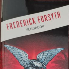 Libros: LIBRO - FREDERICK FORSYTH - VENGADOR. Lote 366690616