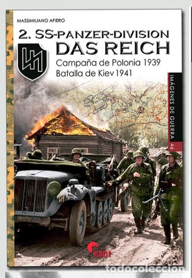 Libros: 2. SS-PANZER-DIVISION DAS REICH CAMPA&Ntilde;A DE POLONIA 1939 - BATALLA DE KIEV Afiero, Massimiliano Publ