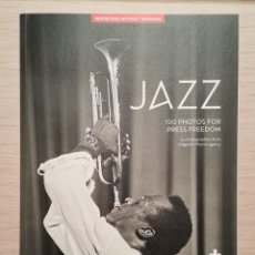 Libros: JAZZ 100 PHOTOS FOR PRESS FREEDOM BY MAGNUM PHOTOS AGENCY. Lote 297927733