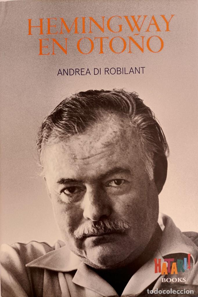 Libros: LIBRO &rdquo;HEMINGWAY EN OTO&Ntilde;O &rdquo; Andrea di Robilant - Foto 1