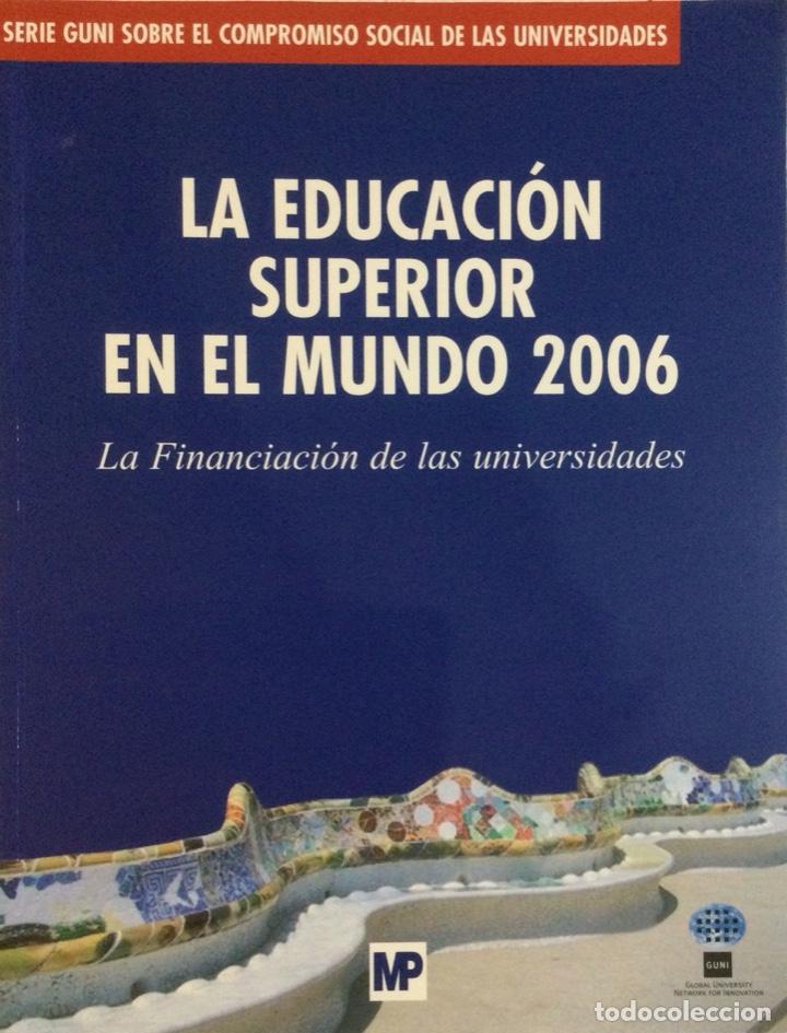 Livros: La educaci&oacute;n superior en el mundo 2006. NUEVO