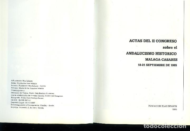 Libros: LIBRO IIºCONGRESO SOBRE EL ANDALUCISMO HISTORICO-CENTENARIO DE BLAS INFANTES -CASARES 1985-VER FOTOS - Foto 4 - 302944693