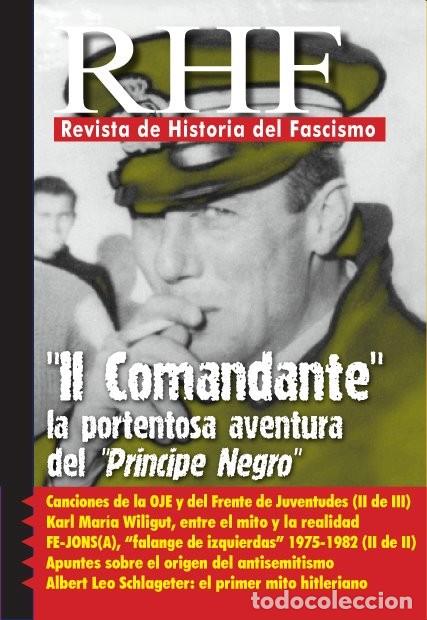 Libros: REVISTA DE HISTORIA DEL FASCISMO: N&uacute;mero X 10 &ndash; Febrero 2012 Il comandante : la portentosa aventur
