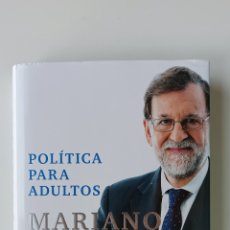 Libros: POLÍTICA PARA ADULTOS - MARIANO RAJOY
