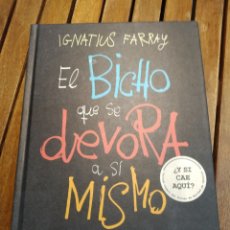 Libros: IGNATIUS FARRAY AROHA TRAVE 2021. COMIC HUMOR EL BICHO QUE SE DEVORA A SÍ MISMO TEMAS DE HOY. Lote 319133603